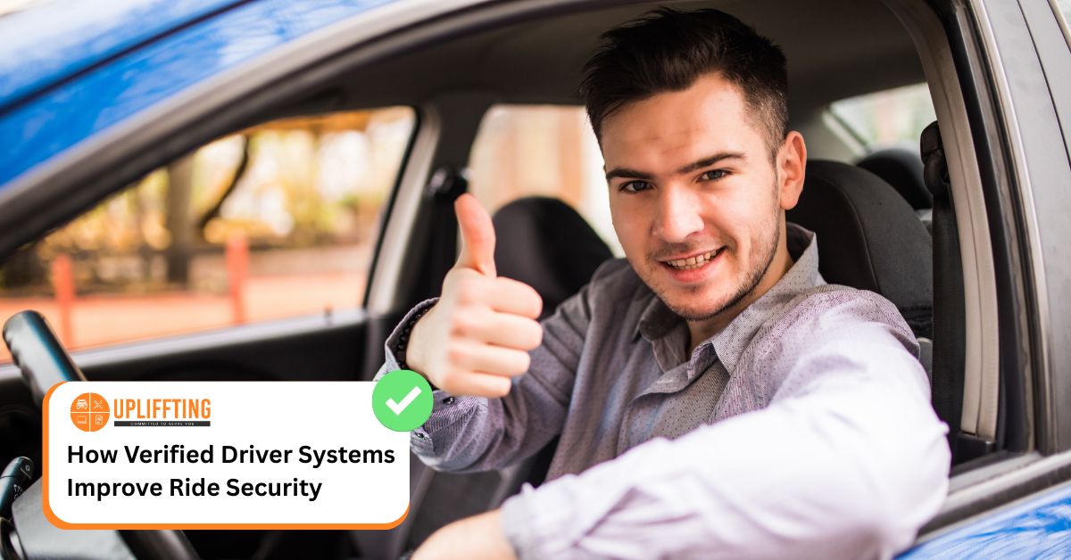How Verified Driver Systems Improve Ride Security